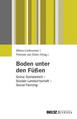 Boden unter den Füßen von Limbrunner,  Alfons, van Elsen,  Thomas