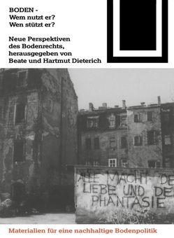 Boden – Wem nutzt er? Wen stützt er? von Dieterich,  Beate, Dieterich,  Hartmut