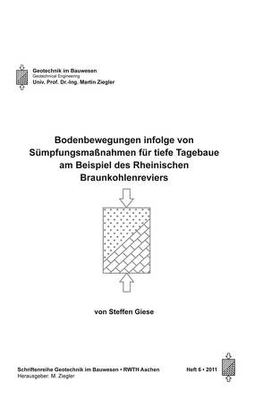 Bodenbewegungen infolge von Sümpfungsmaßnahmen für tiefe Tagebaue am Beispiel des Rheinischen Braunkohlenreviers von Giese,  Steffen