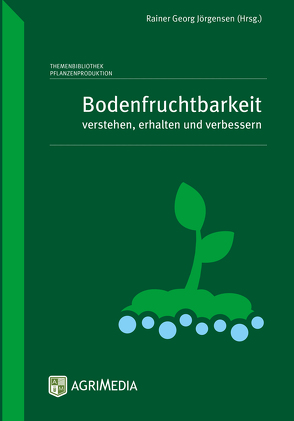 Bodenfruchtbarkeit von Jörgensen,  Rainer Georg