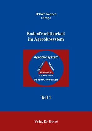 Bodenfruchtbarkeit im Agroökosystem von Köppen,  Detloff