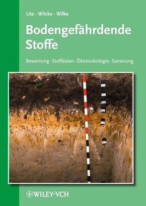 Bodengefährdende Stoffe von Litz,  Norbert, Wilcke,  Wolfgang, Wilke,  Berndt-Michael