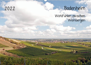 Bodenheim – Wohlfühlen zwischen Weinbergen (Wandkalender 2022 DIN A2 quer) von Möller,  Michael