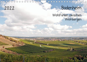 Bodenheim – Wohlfühlen zwischen Weinbergen (Wandkalender 2022 DIN A4 quer) von Möller,  Michael