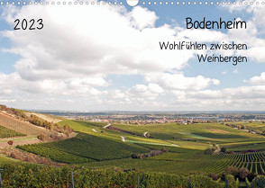 Bodenheim – Wohlfühlen zwischen Weinbergen (Wandkalender 2023 DIN A3 quer) von Möller,  Michael