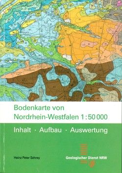 Bodenkarte von Nordrhein-Westfalen 1 : 50000 von Schrey,  Heinz Peter