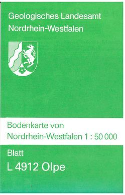 Bodenkarten von Nordrhein-Westfalen 1:50000 / Olpe von Hellmich,  Wolfgang, Schneider,  Friedrich K