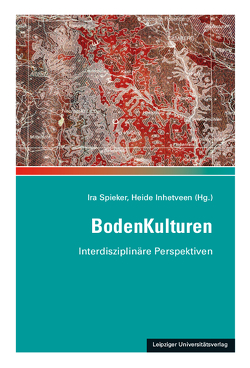 BodenKulturen von Inhetveen,  Heide, Spieker,  Ira