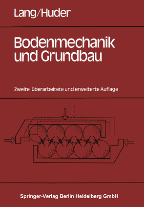 Bodenmechanik und Grundbau von Huder,  J., Lang,  H. - J.