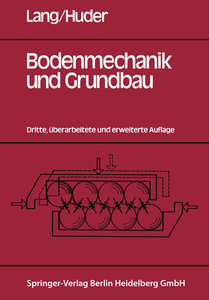 Bodenmechanik und Grundbau von Huder,  J., Lang,  H. - J.