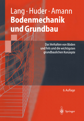 Bodenmechanik und Grundbau von Amann,  Peter, Butz,  Ulrike, Huder,  Jochen