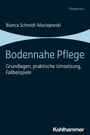 Bodennahe Pflege von Schmidt-Maciejewski,  Bianca