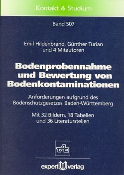 Bodenprobennahme und Bewertung von Bodenkontaminationen von Hildenbrand,  Emil, Turian,  Günther