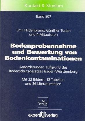 Bodenprobennahme und Bewertung von Bodenkontaminationen von Hildenbrand,  Emil, Turian,  Günther