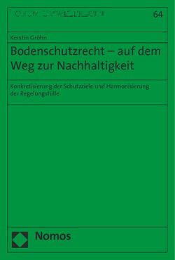 Bodenschutzrecht – auf dem Weg zur Nachhaltigkeit von Gröhn,  Kerstin