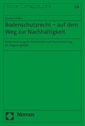 Bodenschutzrecht – auf dem Weg zur Nachhaltigkeit von Gröhn,  Kerstin