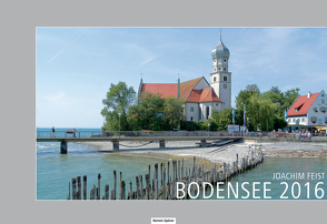 Bodensee 2016 von Feist,  Joachim