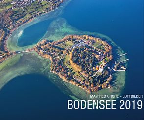 Bodensee 2019 – Luftbilder von Grohe,  Manfred