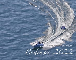 Bodensee 2022 von Grohe,  Manfred