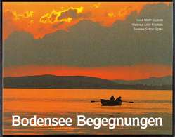 Bodensee-Begegnungen von Liebl-Kopitzki,  Waltraut, Satzer-Spree,  Susanne, Wolff-Seybold,  Hella