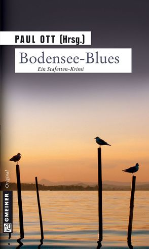 Bodensee-Blues von Burger,  Wolfgang, Devi,  Mitra, Eßer,  Angela, Höner,  Peter, Kneifl,  Edith, Kruse,  Tatjana, Lascaux,  Paul, Motz,  Jutta, Ott,  Paul, Poertner,  Stephan, Thomas,  Sabine