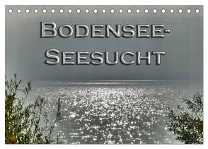 Bodensee – Seesucht (Tischkalender 2024 DIN A5 quer), CALVENDO Monatskalender von Brinker,  Sabine