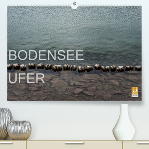 BODENSEE UFER (Premium, hochwertiger DIN A2 Wandkalender 2020, Kunstdruck in Hochglanz) von maraphoto