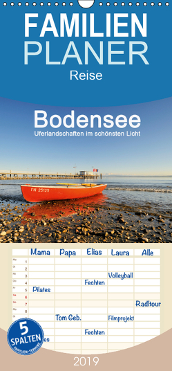 Bodensee – Uferlandschaften im schönsten Licht 2019 – Familienplaner hoch (Wandkalender 2019 , 21 cm x 45 cm, hoch) von Keller,  Markus