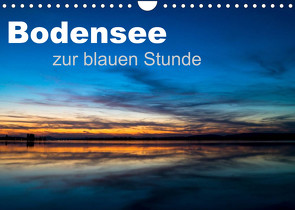 Bodensee zur blauen Stunde (Wandkalender 2023 DIN A4 quer) von Kunze,  Marc