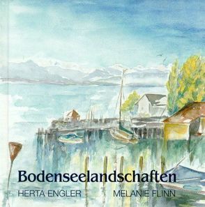 Bodenseelandschaften von Engler,  Herta, Flinn,  Melanie