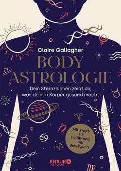 Body-Astrologie von Gallagher,  Claire, Kappen,  Horst