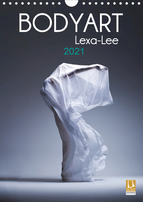 Bodyart Lexa-Lee (Wandkalender 2021 DIN A4 hoch) von Brand,  Axel, Lexa-Lee