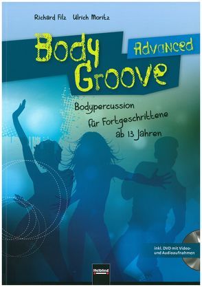 BodyGroove Advanced von Filz,  Richard, Moritz,  Ulrich