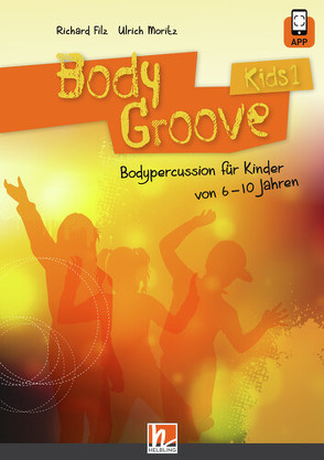 BodyGroove Kids 1 von Filz,  Richard, Moritz,  Ulrich