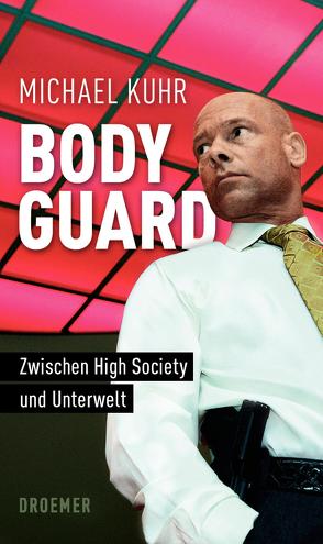 Bodyguard von Bleuel,  Nataly, Kuhr,  Michael