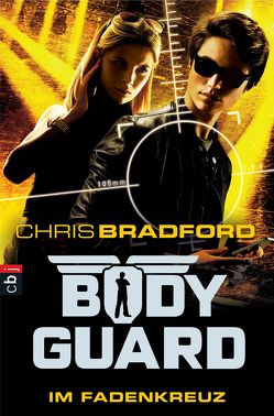 Bodyguard – Im Fadenkreuz von Bradford,  Chris, Dürr,  Karlheinz