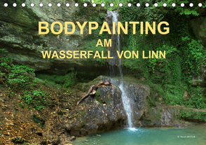 BODYPAINTING AM WASSERFALL VON LINN (Tischkalender 2021 DIN A5 quer) von & Romana Lara,  fru.ch