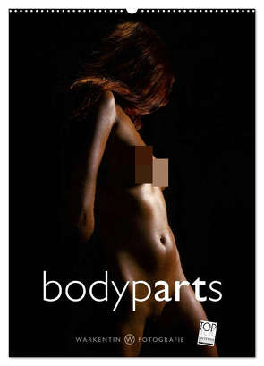 bodyparts (Wandkalender 2024 DIN A2 hoch), CALVENDO Monatskalender von H. Warkentin,  Karl