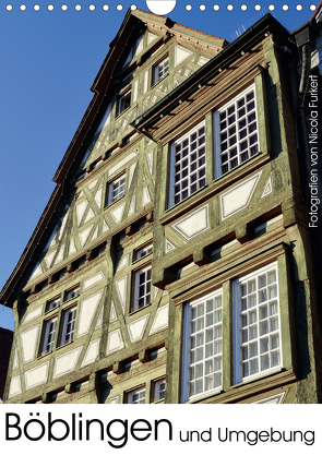 Böblingen und Umgebung (Wandkalender 2021 DIN A4 hoch) von Furkert,  Nicola