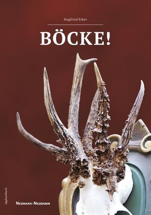 Böcke! von Erker,  Siegfried