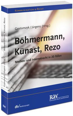 Böhmermann, Künast, Rezo von Alexander,  Christian, Bosman,  Wieland, Burkhardt,  Lucia, Cornils,  Mathias, Feldmann,  Thorsten, Gärditz,  Klaus F., Gostomzyk,  Tobias, Haisch,  Verena, Holznagel,  Bernd, Jürgens,  Uwe, Kettemann,  Matthias C., Klass,  Nadine, Libertus,  Michael, Paal,  Boris P., Prof. Dr. Dietrich,  Jan-Henrik, Schepers,  Christian, Schwartmann,  Rolf, Specht-Riemenschneider,  Louisa, Spindler,  Gerald, Srocke,  Marc-Oliver, v. Coelln,  Christian, v. Lewinski,  Kai