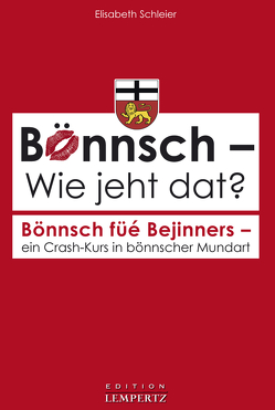 Bönnsch – Wie jeht dat? von Schleier,  Elisabeth