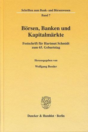 Börsen, Banken und Kapitalmärkte. von Bessler,  Wolfgang