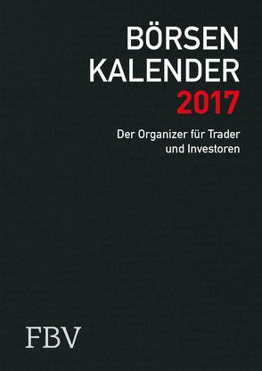 Börsenkalender 2017 von FinanzBuch Verlag, Meissner,  Dirk