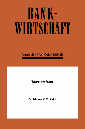 Börsenreform von Zahn,  Johannes C. D.