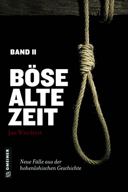 Böse alte Zeit 2 von Wiechert,  Jan