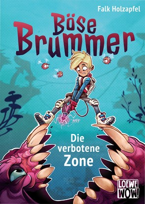 Böse Brummer (Band 1) – Die verbotene Zone von Holzapfel,  Falk