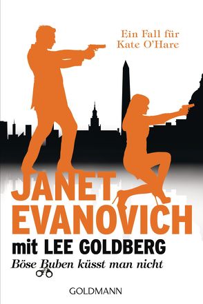 Böse Buben küsst man nicht von Evanovich,  Janet, Goldberg,  Lee, Laszlo,  Ulrike