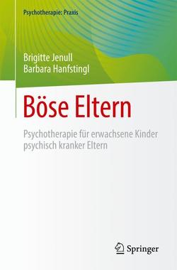 Böse Eltern von Hanfstingl,  Barbara, Jenull,  Brigitte