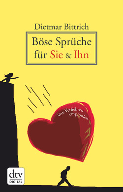 Böse Sprüche für Sie & Ihn von Bittrich,  Dietmar, Günther,  Thomas August